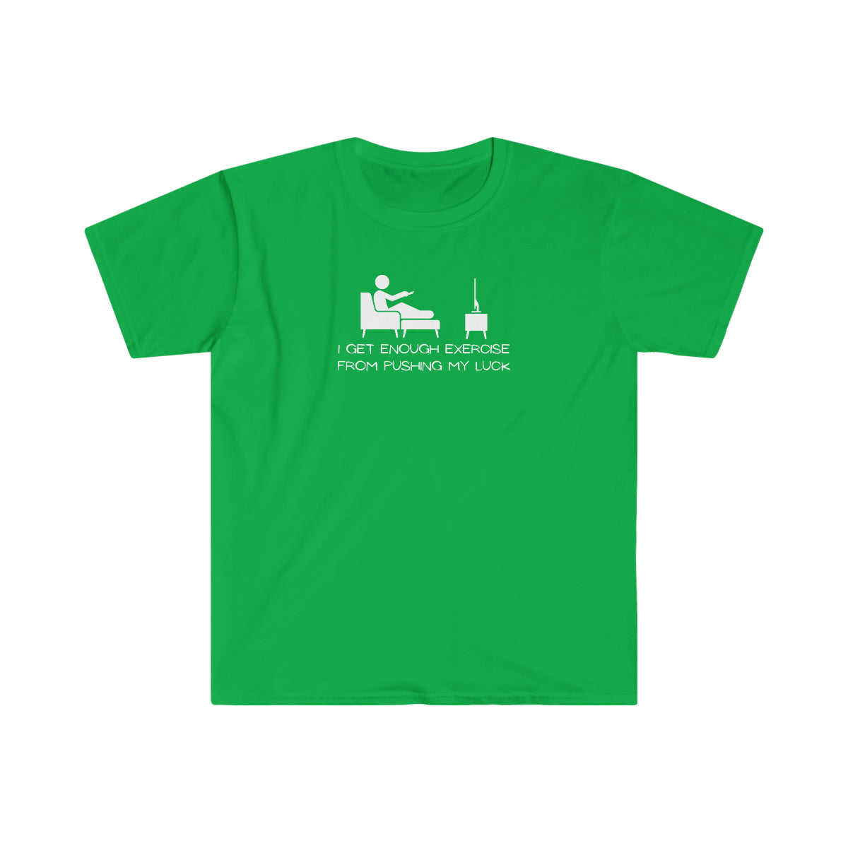 "Pushing My Luck" Unisex Softstyle T-Shirt
