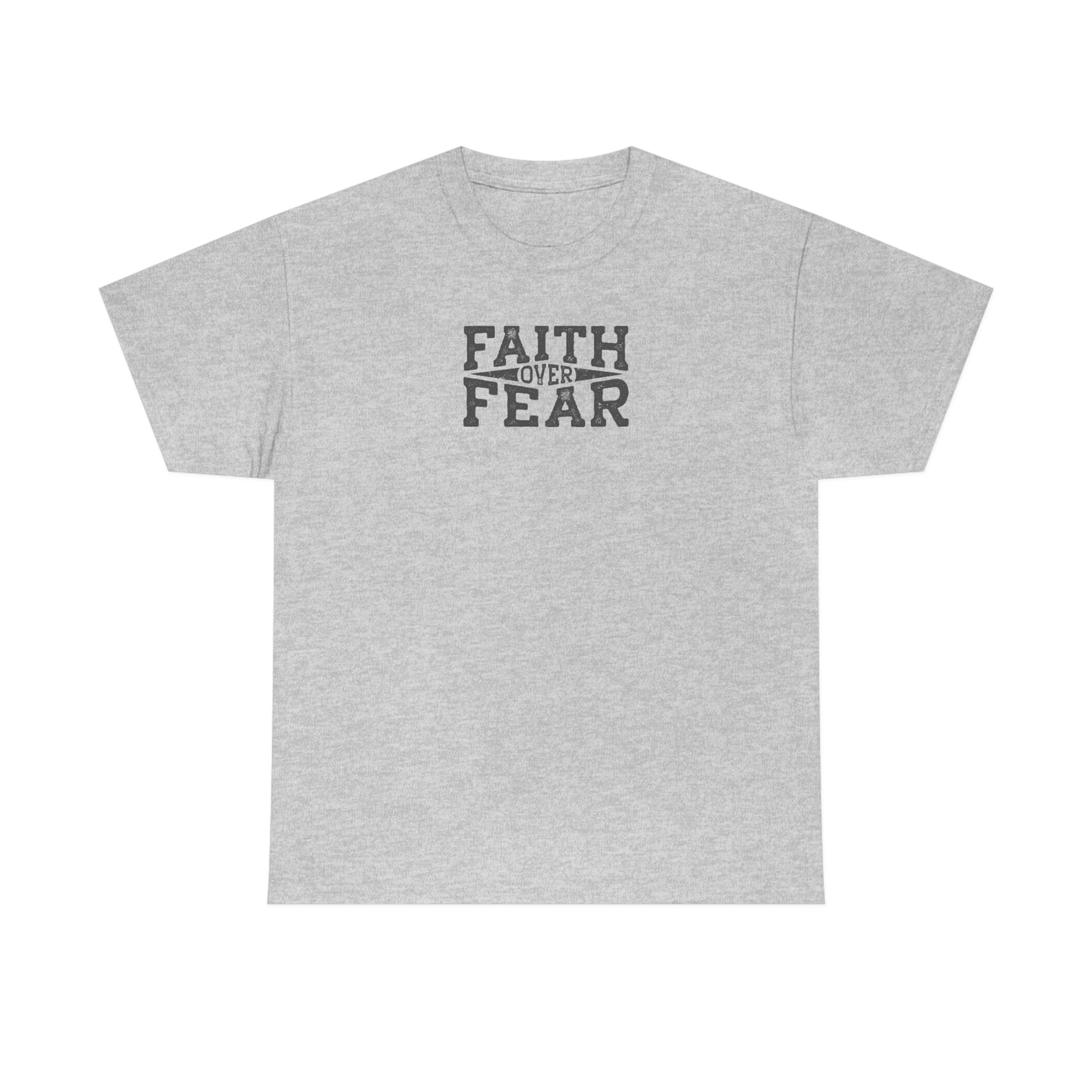 "Faith Over Fear" Unisex Heavy Cotton Tee