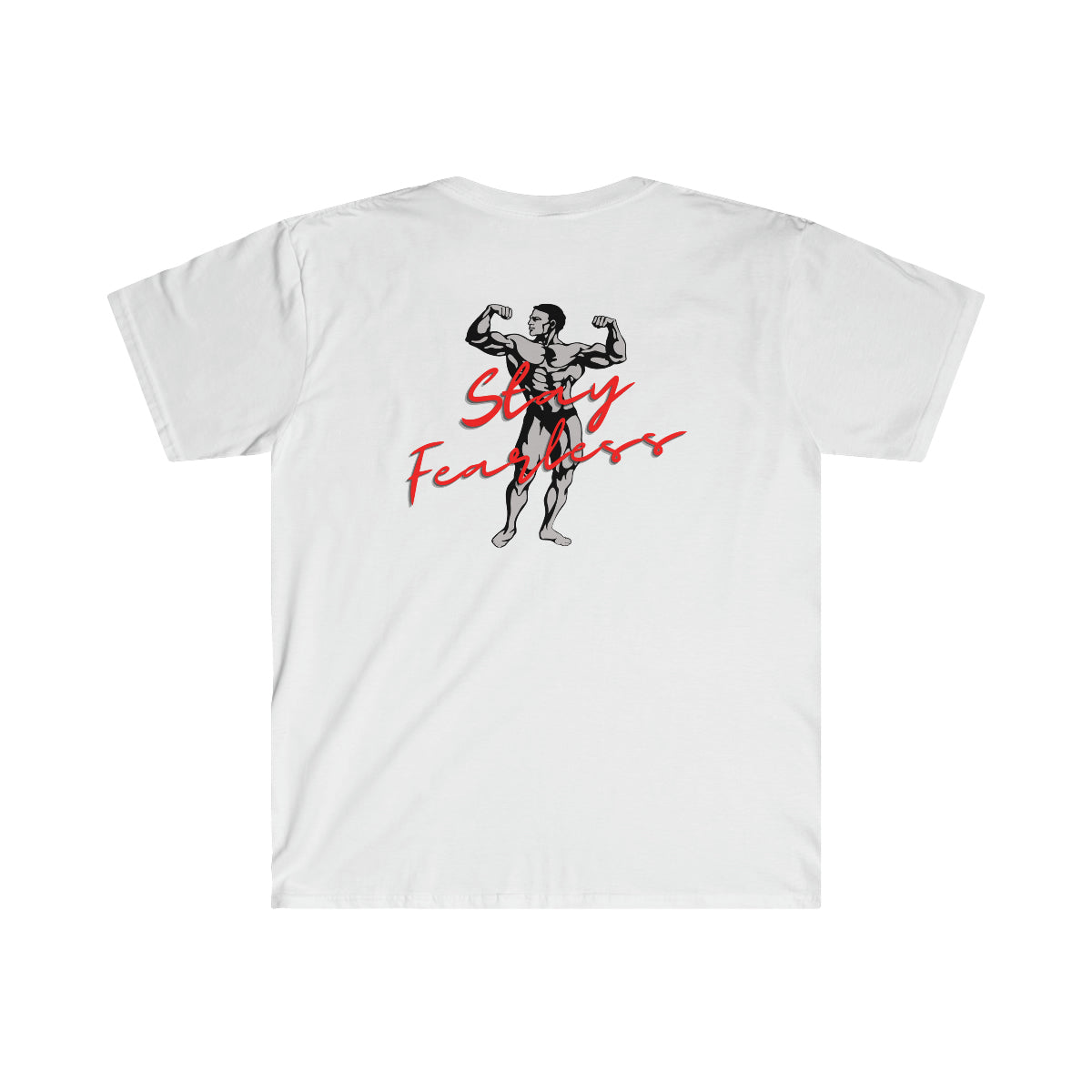 "Stay Fearless" Unisex Softstyle T-Shirt