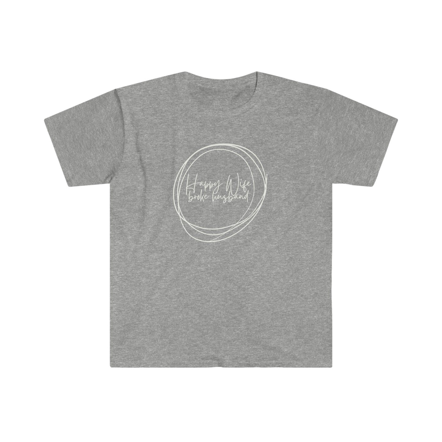 "Happy Wife Broke Husband" Unisex Softstyle T-Shirt