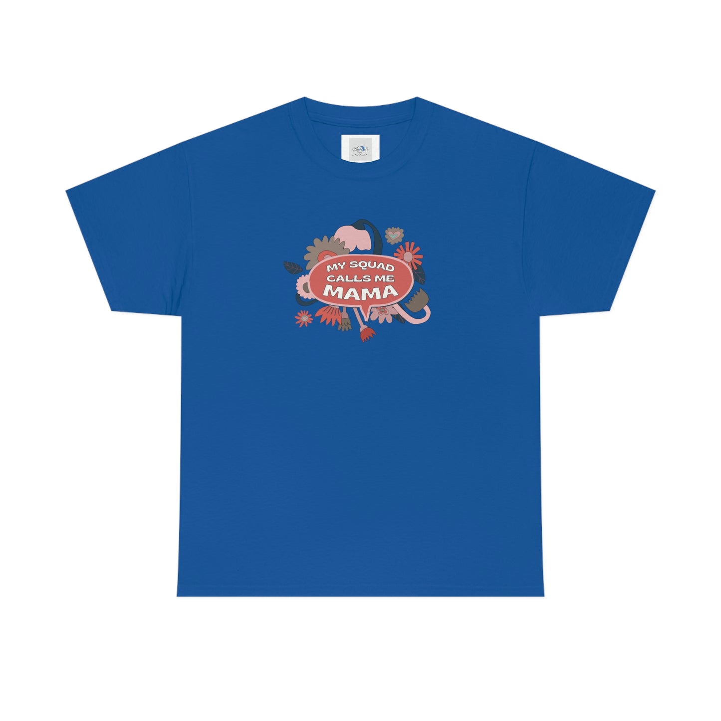 "My Squad Calls Me Mama" Unisex Heavy Cotton Tee