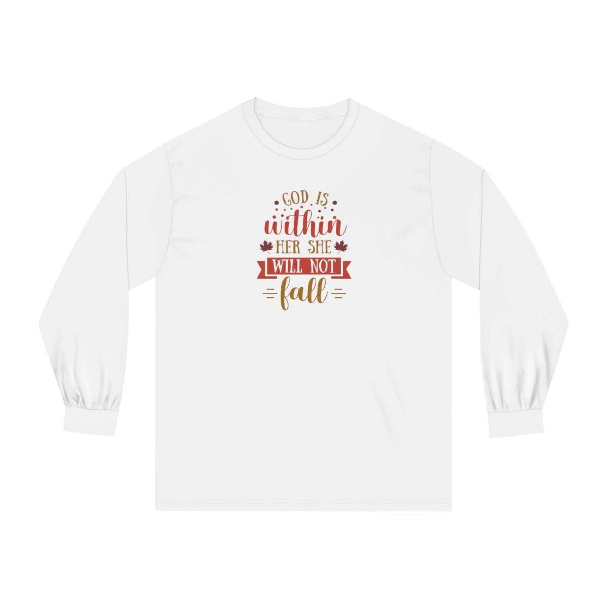 "She Will Not Fall" Unisex Classic Long Sleeve T-Shirt