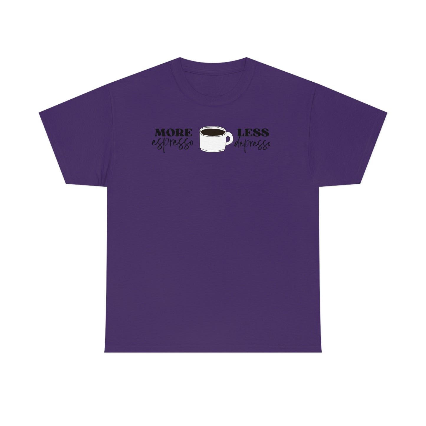"More espresso Less depresso" Unisex Heavy Cotton Tee