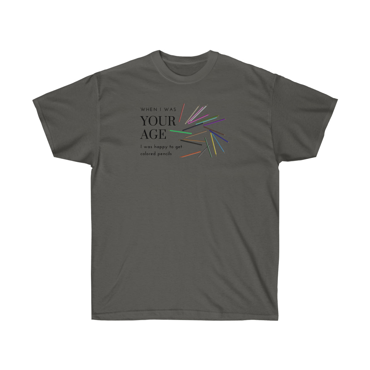 "Your Age" Unisex Ultra Cotton Tee
