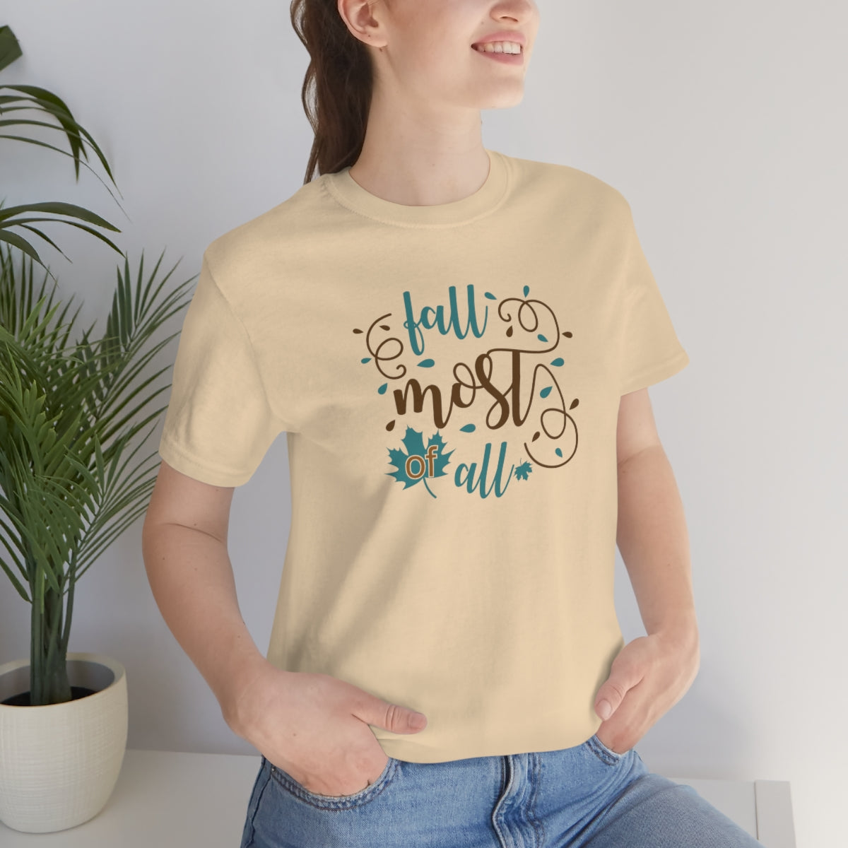 Fall Most of All Unisex Jersey Short Sleeve Tee