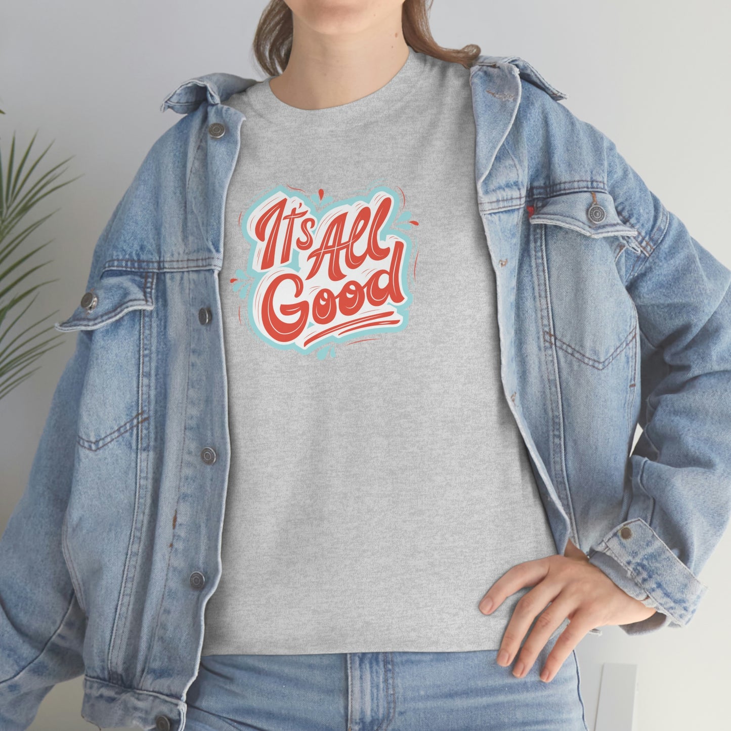 "It's All Good" Unisex Heavy Cotton Tee