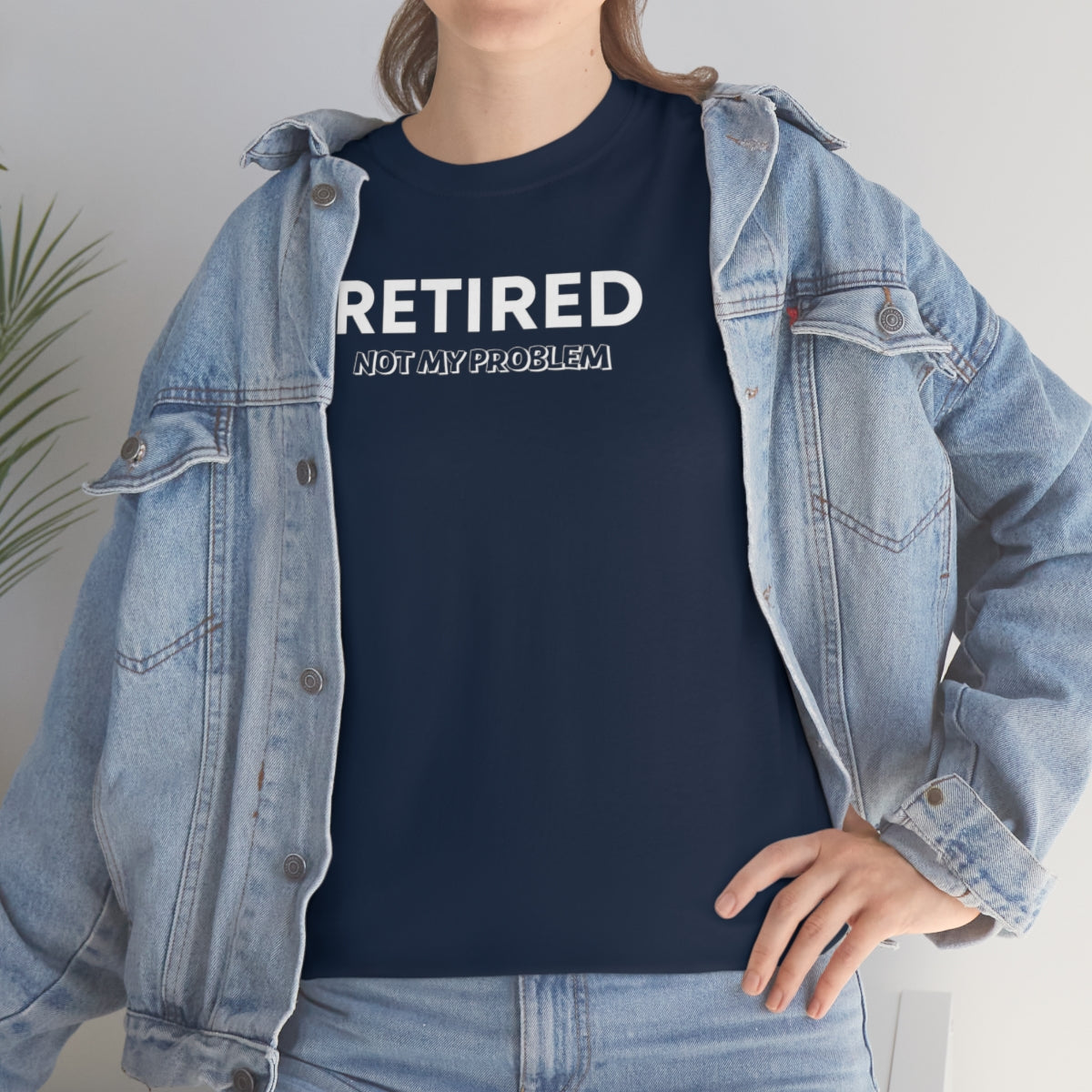 "Retired Not My Problem" Unisex Heavy Cotton Tee