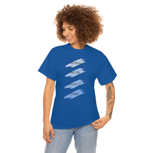 "Nothing But the Blood" Unisex Heavy Cotton Tee