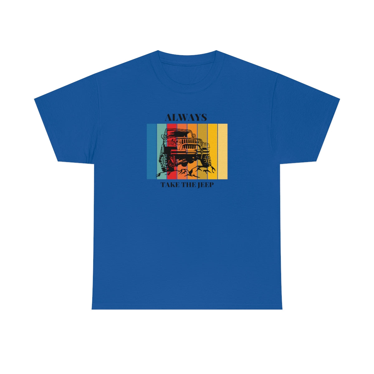 Always Take the Jeep Unisex Heavy Cotton Tee