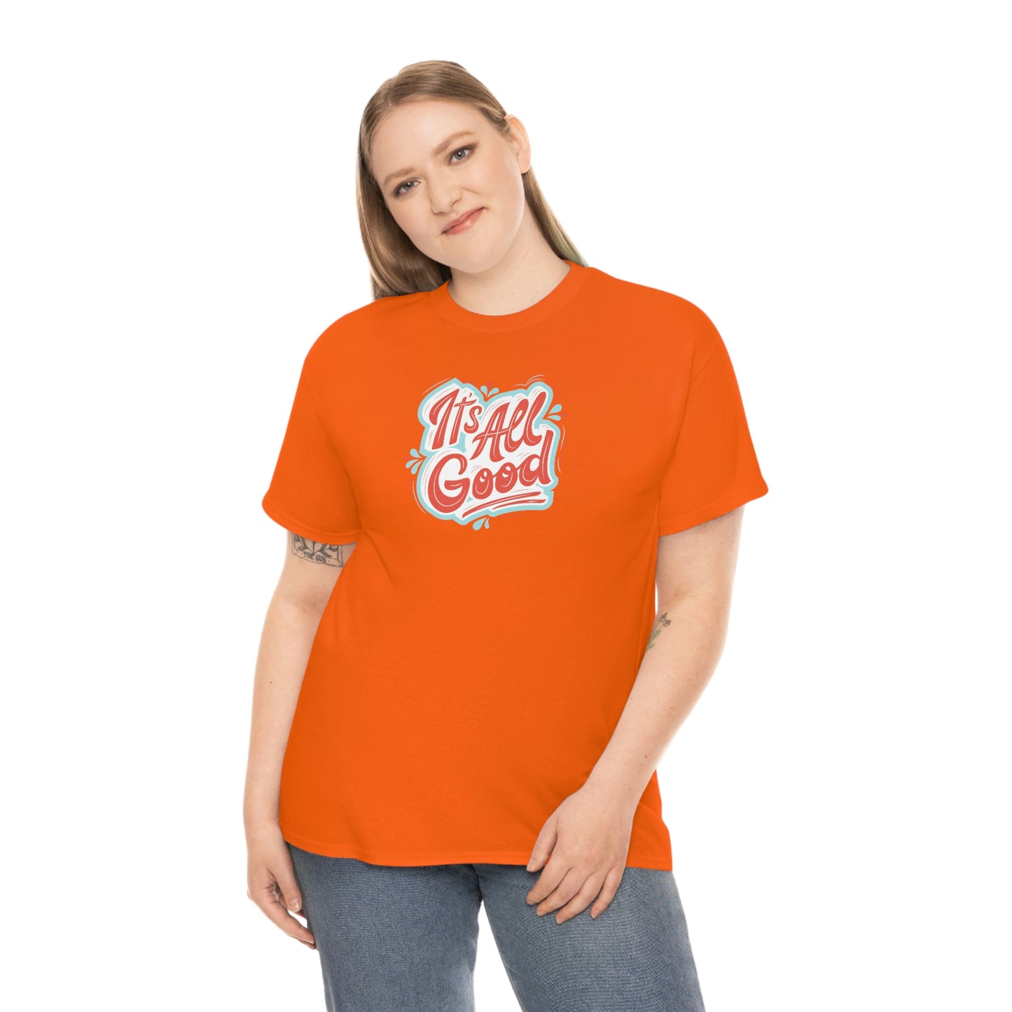 "It's All Good" Unisex Heavy Cotton Tee