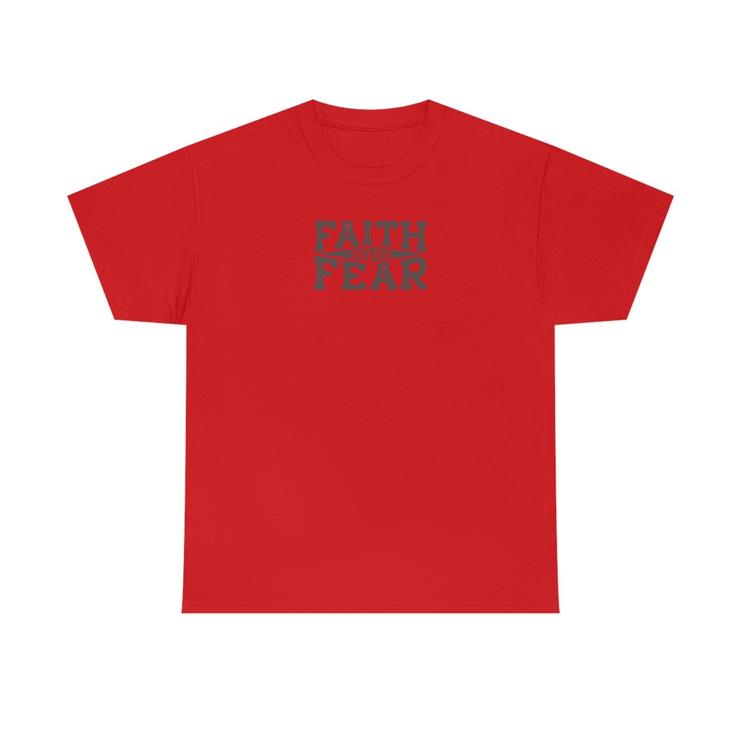 "Faith Over Fear" Unisex Heavy Cotton Tee
