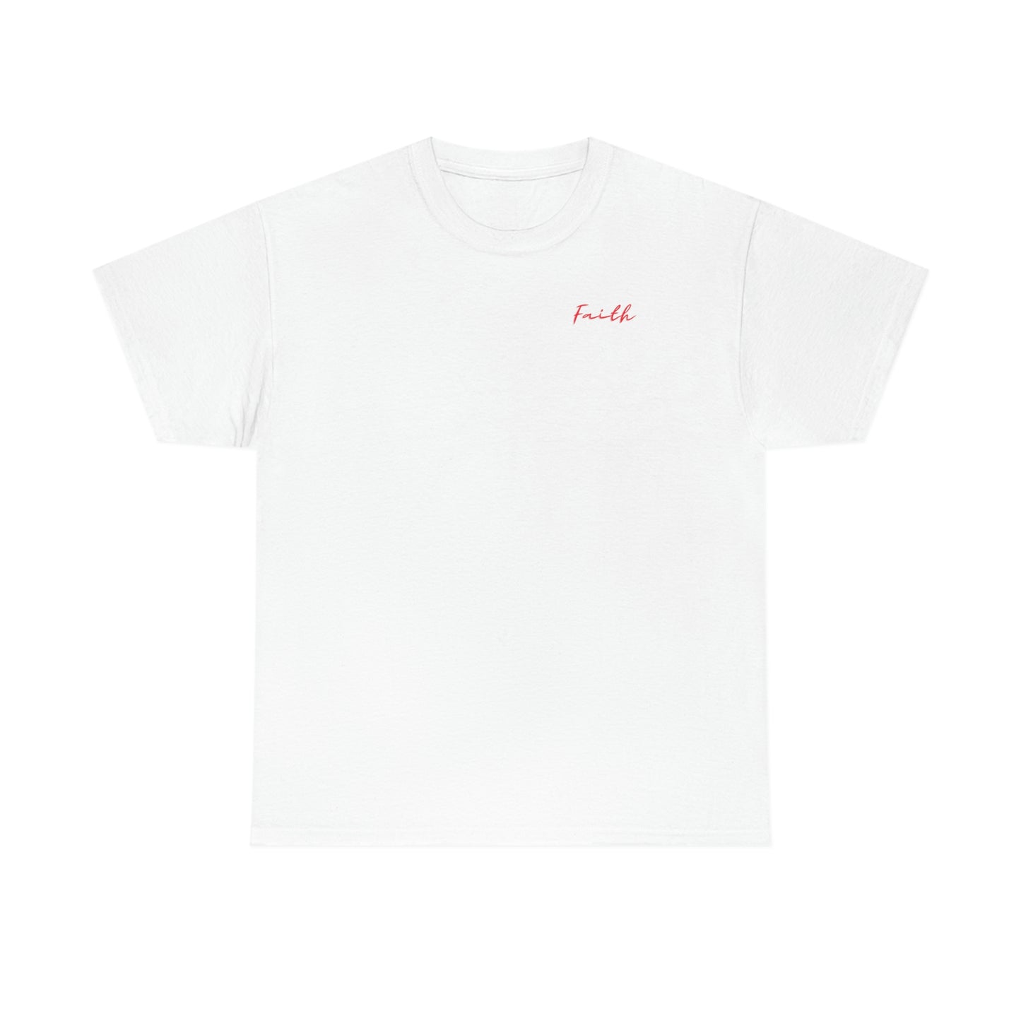 "Faith" (Front/Back Design) Unisex Heavy Cotton Tee