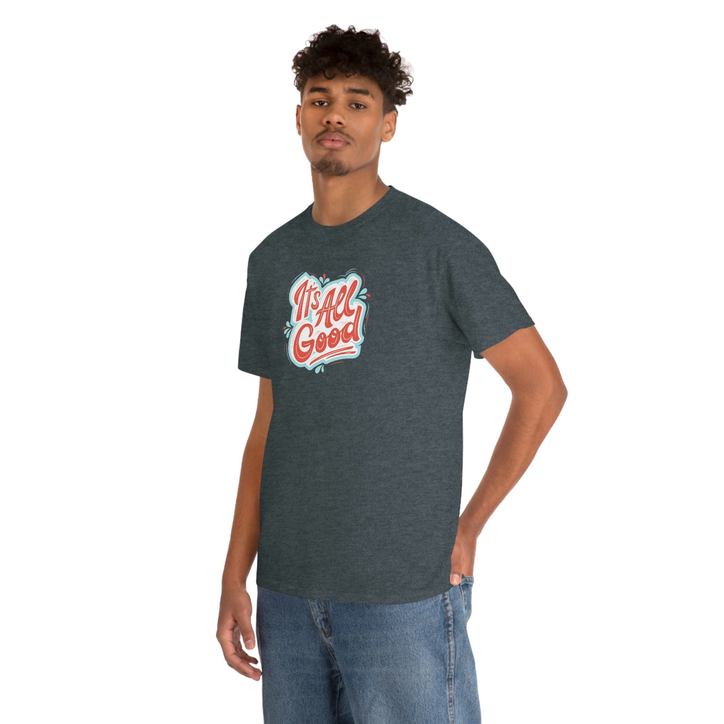 "It's All Good" Unisex Heavy Cotton Tee