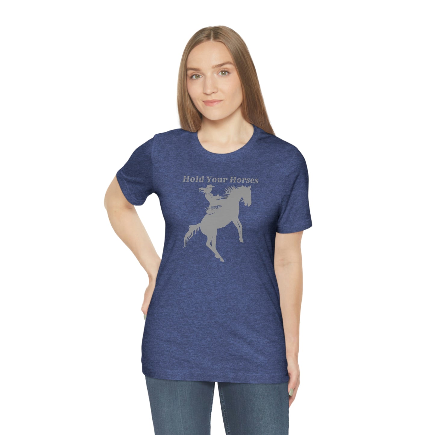 "Hold Your Horses" Unisex Jersey Short Sleeve Tee
