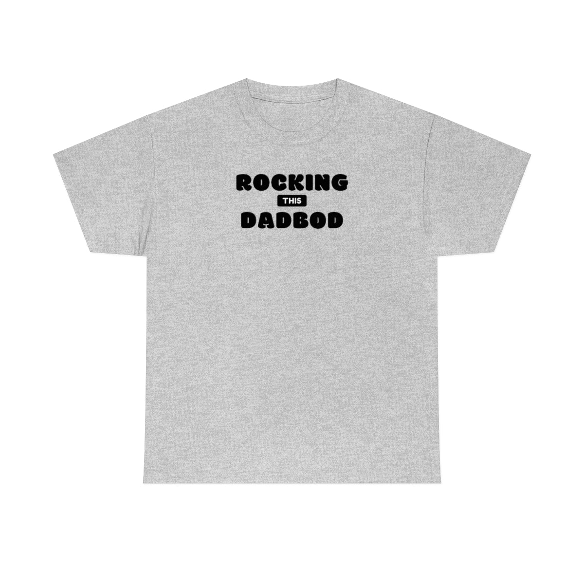 "Rocking Dad Bod" Unisex Heavy Cotton Tee
