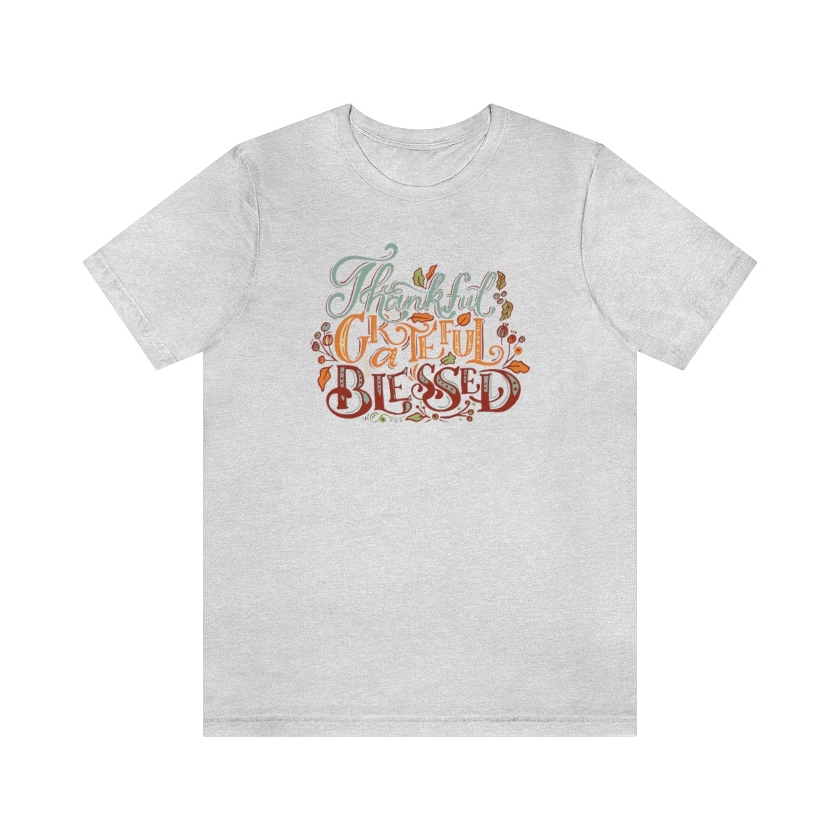 Thankful Grateful Blessed Unisex Jersey Short Sleeve Tee