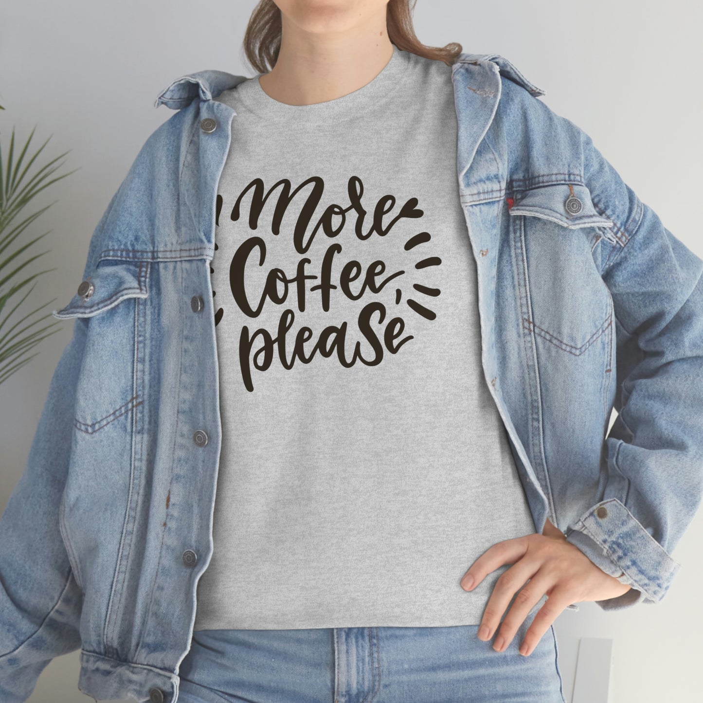 "More Coffee Please" Unisex Heavy Cotton Tee