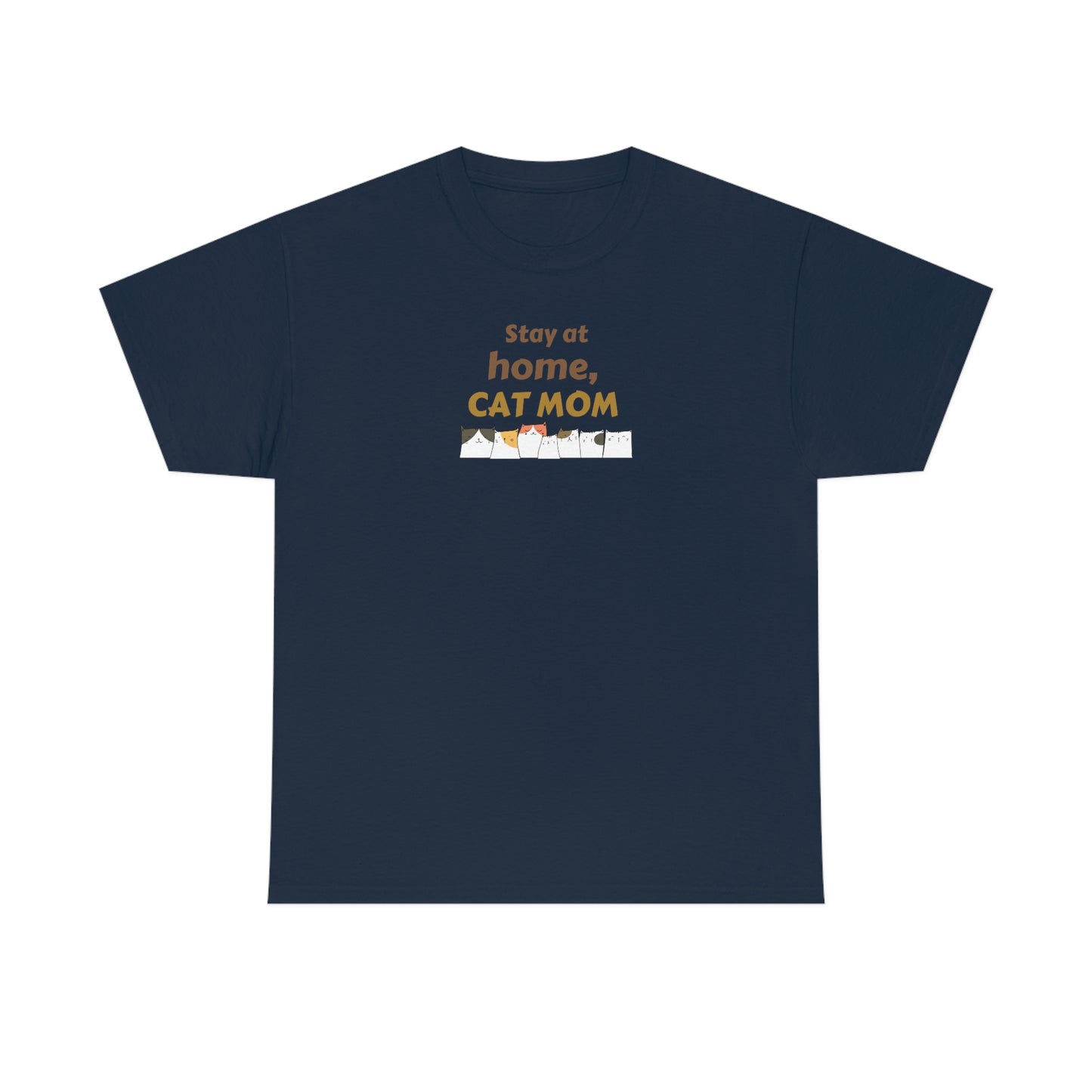 "Stay At Home Cat Mom" Unisex Heavy Cotton Tee