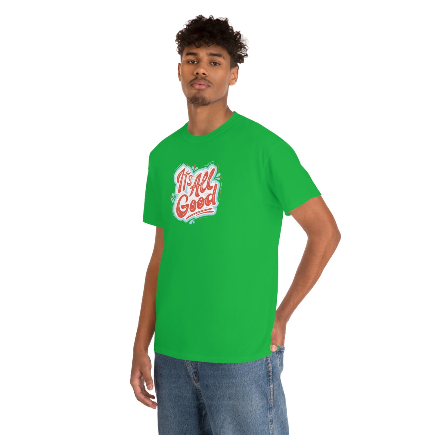 "It's All Good" Unisex Heavy Cotton Tee
