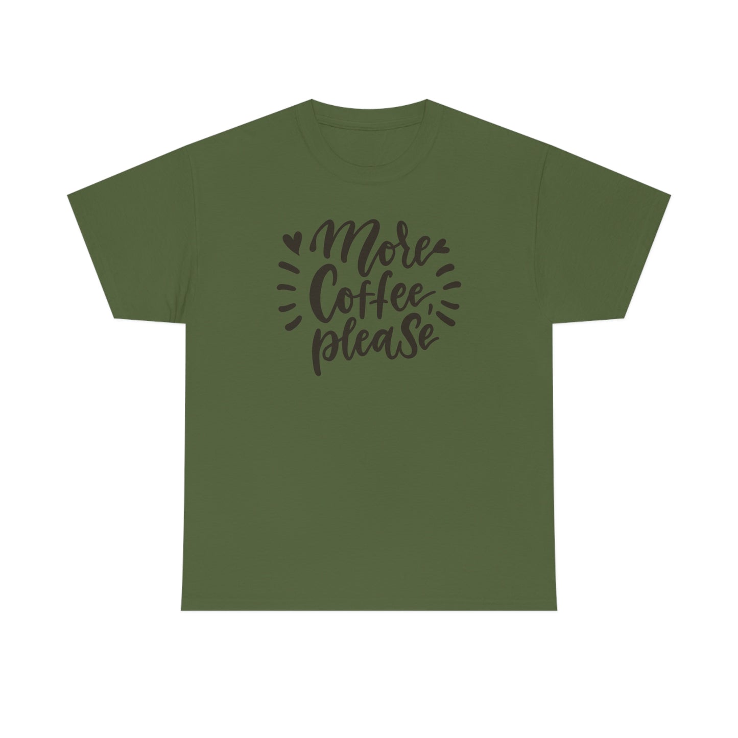 "More Coffee Please" Unisex Heavy Cotton Tee