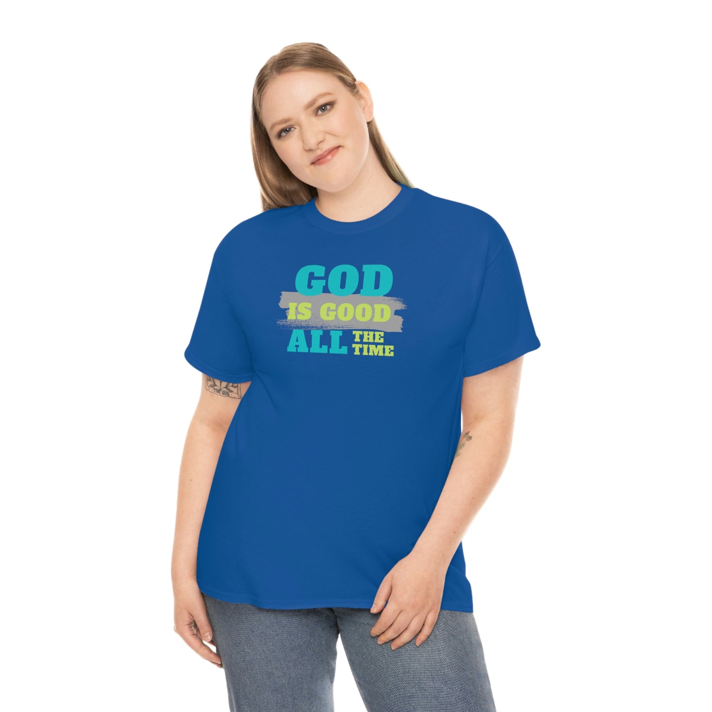 "God Is Good All The Time" Unisex Heavy Cotton Tee