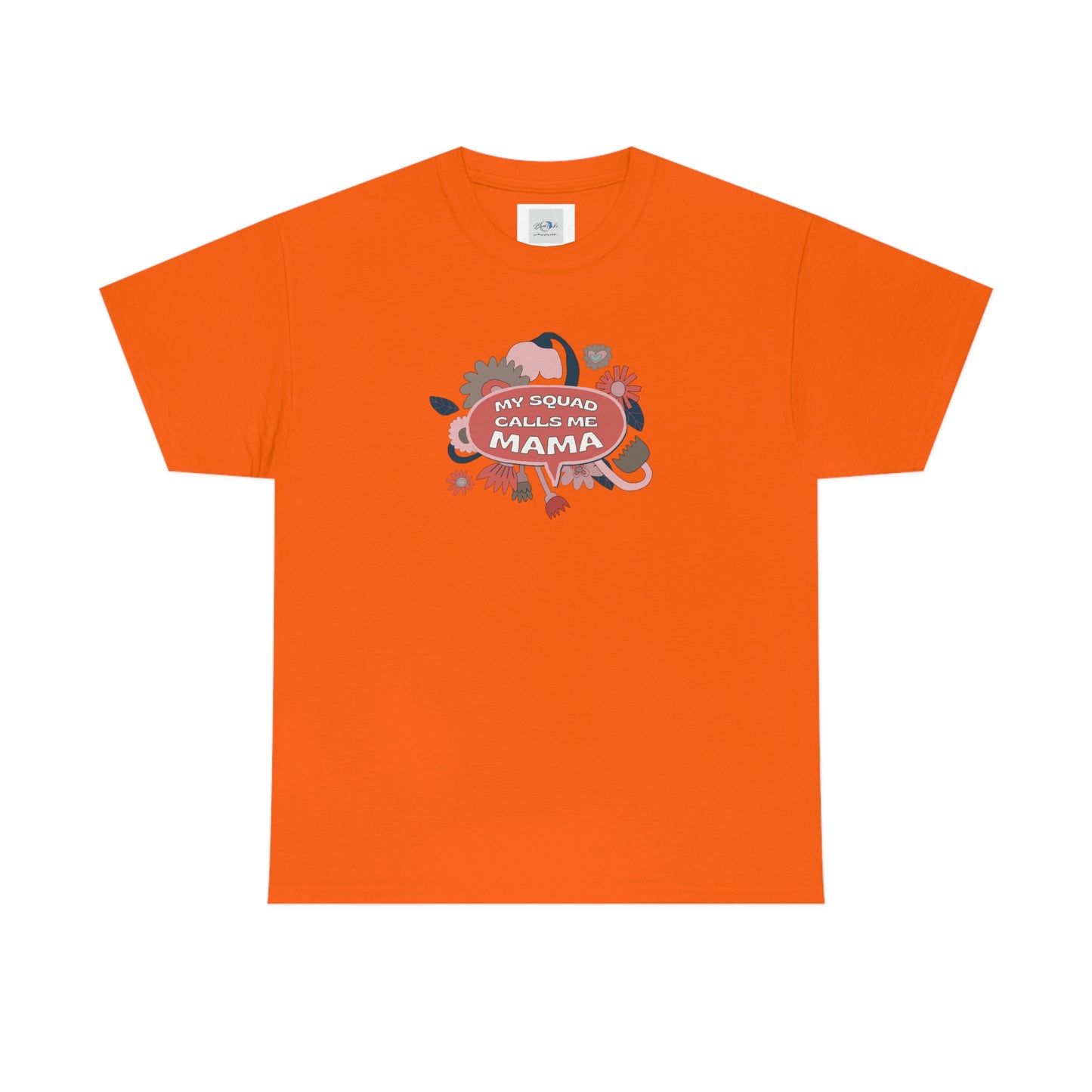 "My Squad Calls Me Mama" Unisex Heavy Cotton Tee