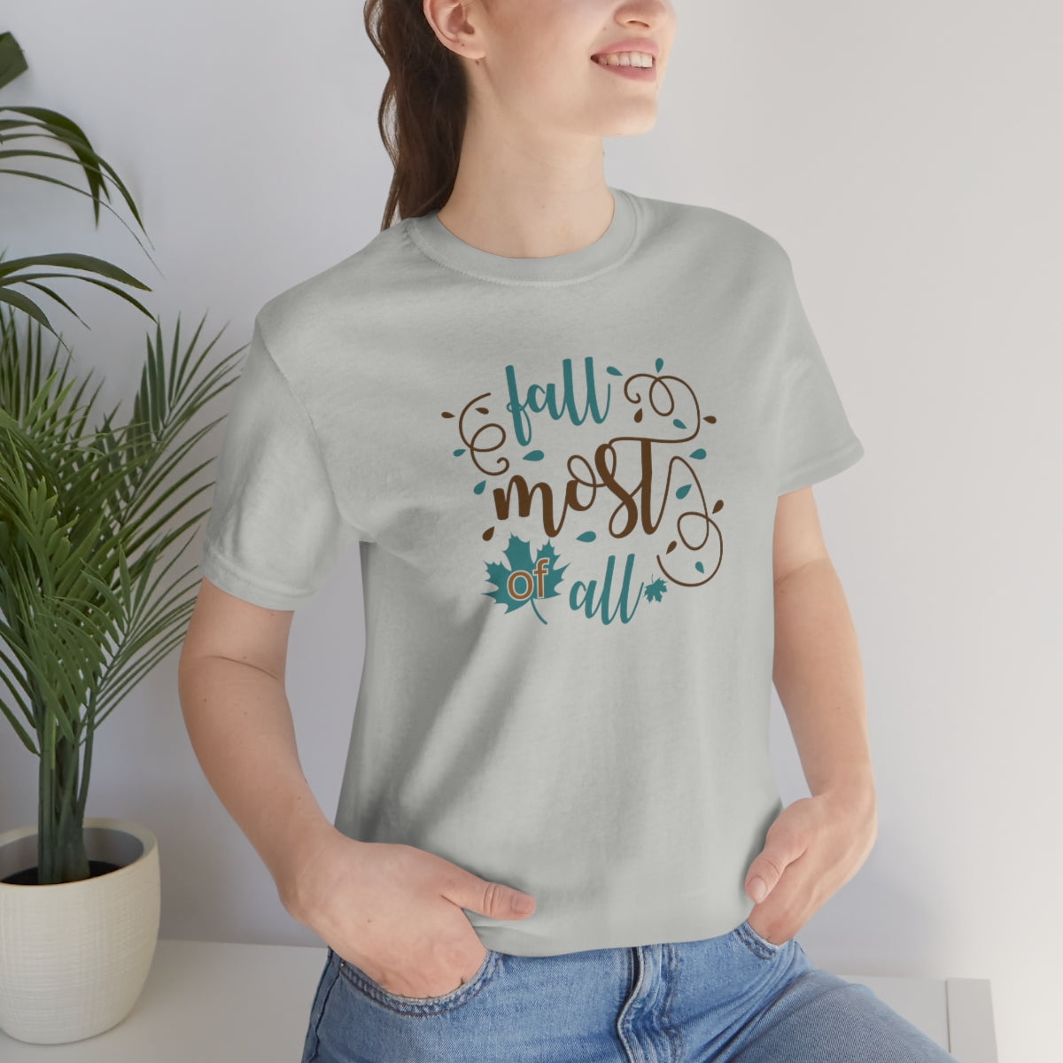 Fall Most of All Unisex Jersey Short Sleeve Tee