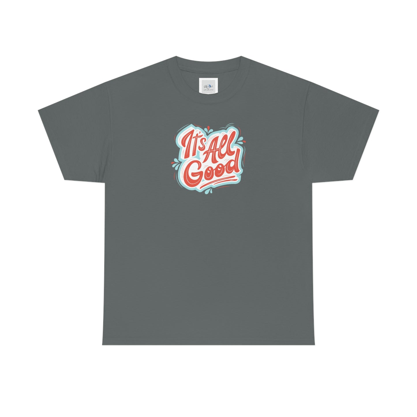 "It's All Good" Unisex Heavy Cotton Tee