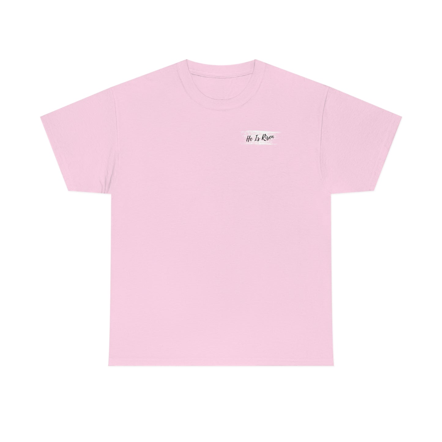 "He is Risen" (front/back design) Unisex Heavy Cotton Tee
