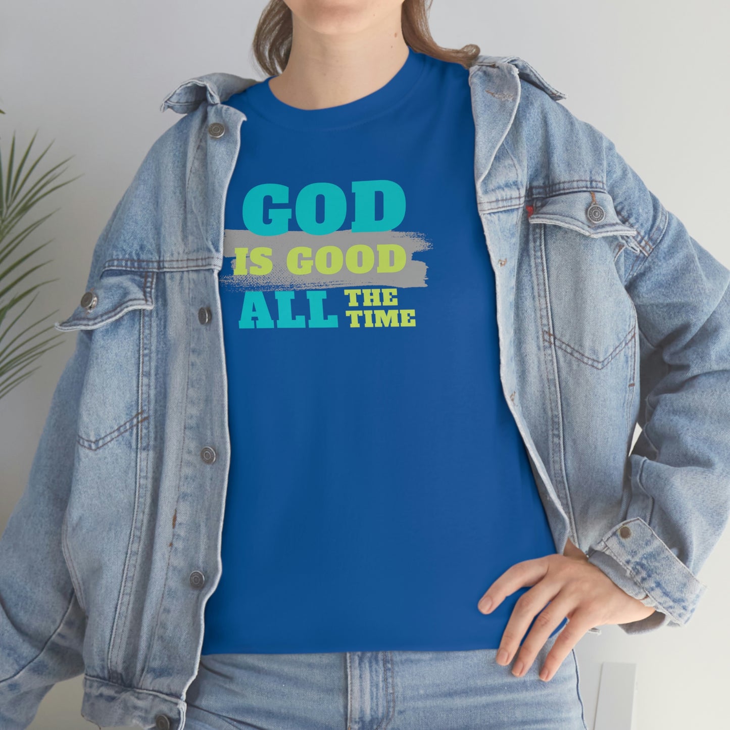 "God Is Good All The Time" Unisex Heavy Cotton Tee