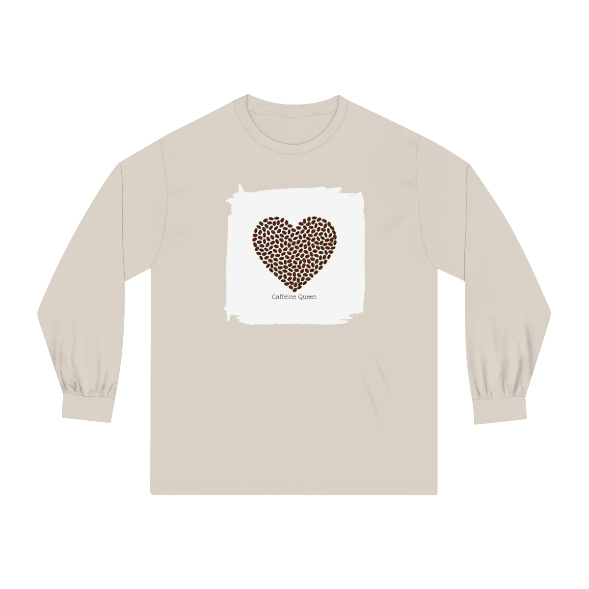 "Caffeine Queen" Unisex Classic Long Sleeve T-Shirt
