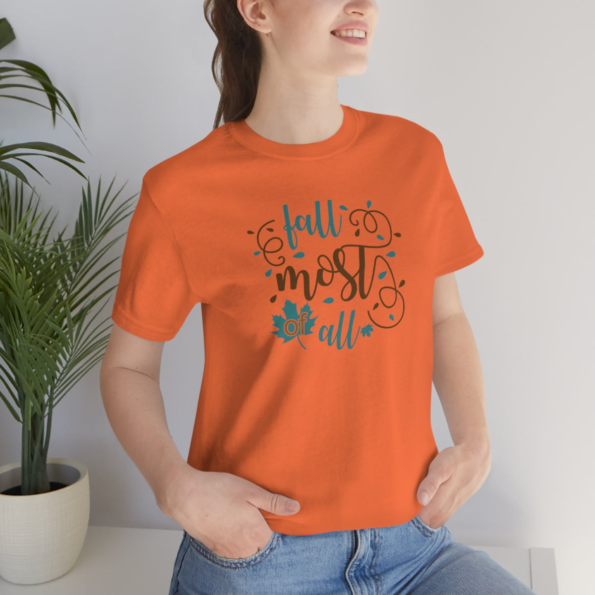 Fall Most of All Unisex Jersey Short Sleeve Tee