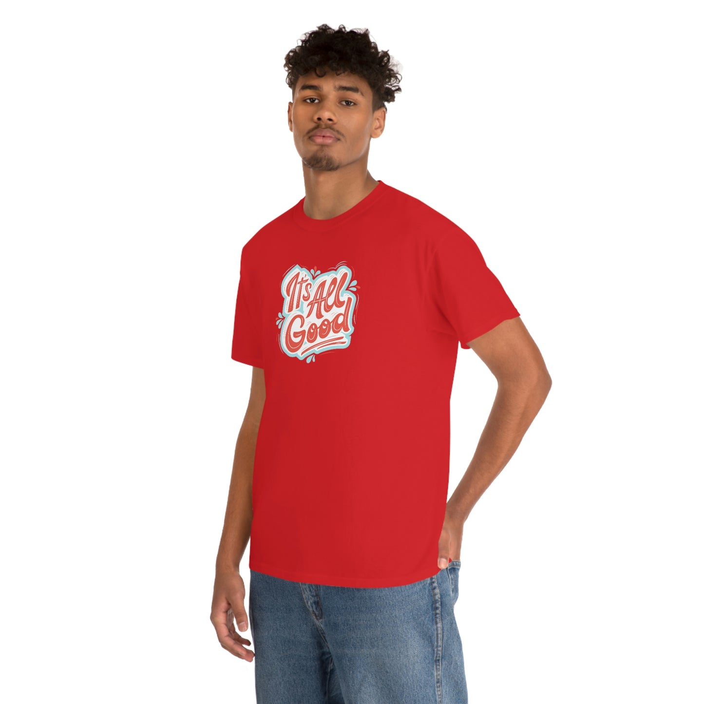 "It's All Good" Unisex Heavy Cotton Tee