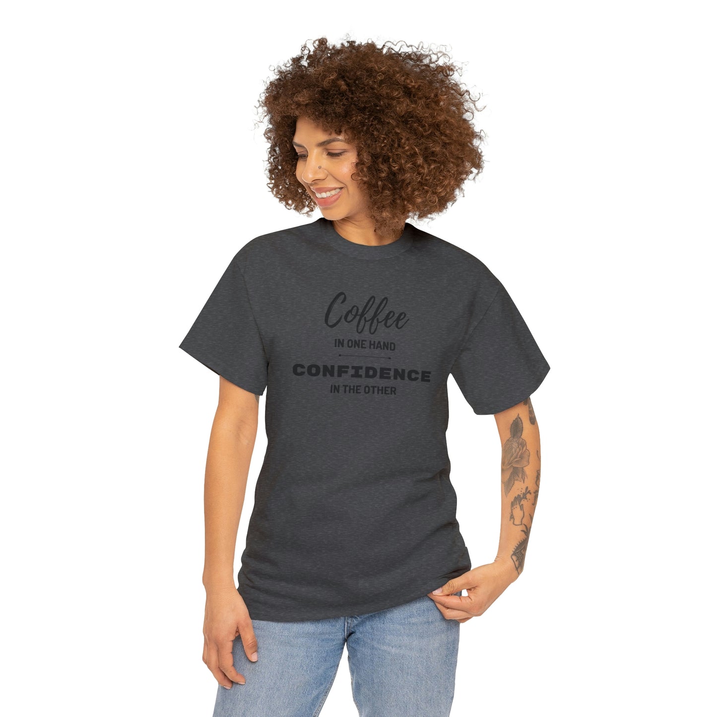"Coffee in one Hand, Confidence in the Other" Unisex Heavy Cotton Tee