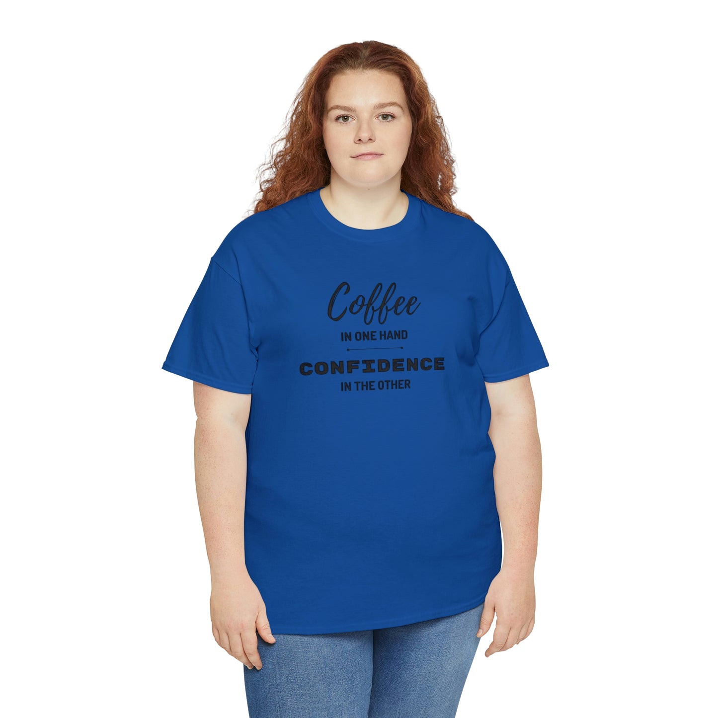 "Coffee in one Hand, Confidence in the Other" Unisex Heavy Cotton Tee