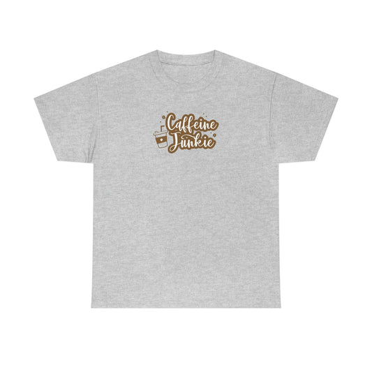 "Caffeine Junkie" Unisex Heavy Cotton Tee