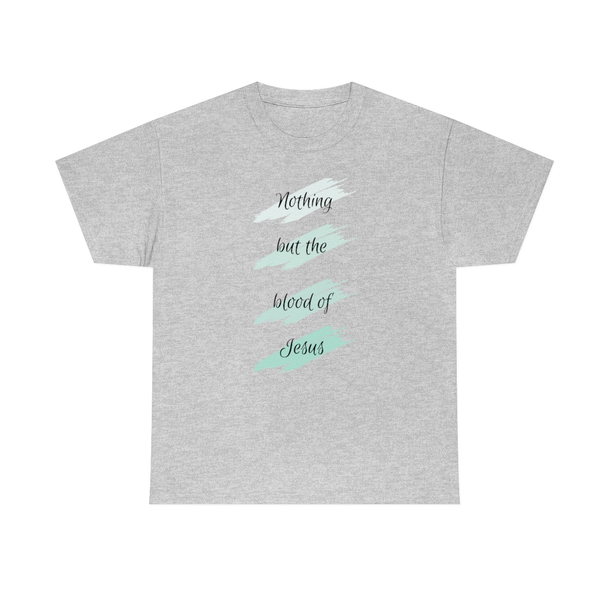 Nothing But the Blood Mint Unisex Heavy Cotton Tee