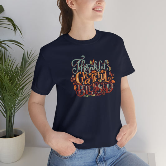 Thankful Grateful Blessed Unisex Jersey Short Sleeve Tee