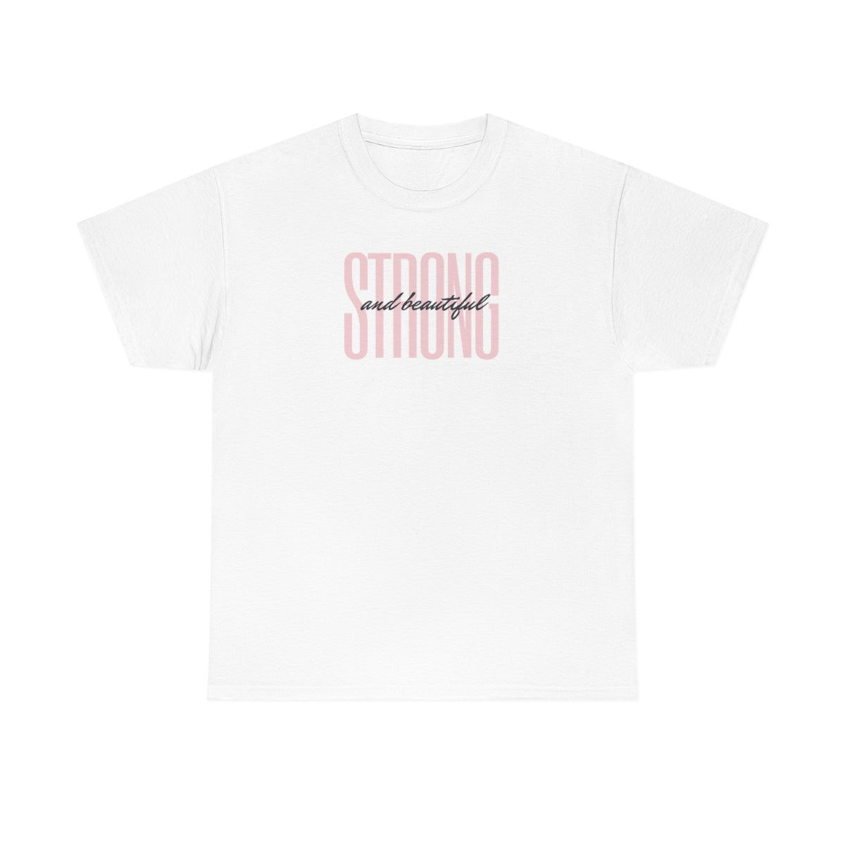 "Strong and Beautiful" Unisex Heavy Cotton Tee