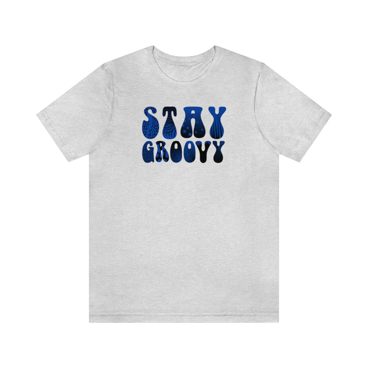 "Stay Groovy" Unisex Jersey Short Sleeve Tee