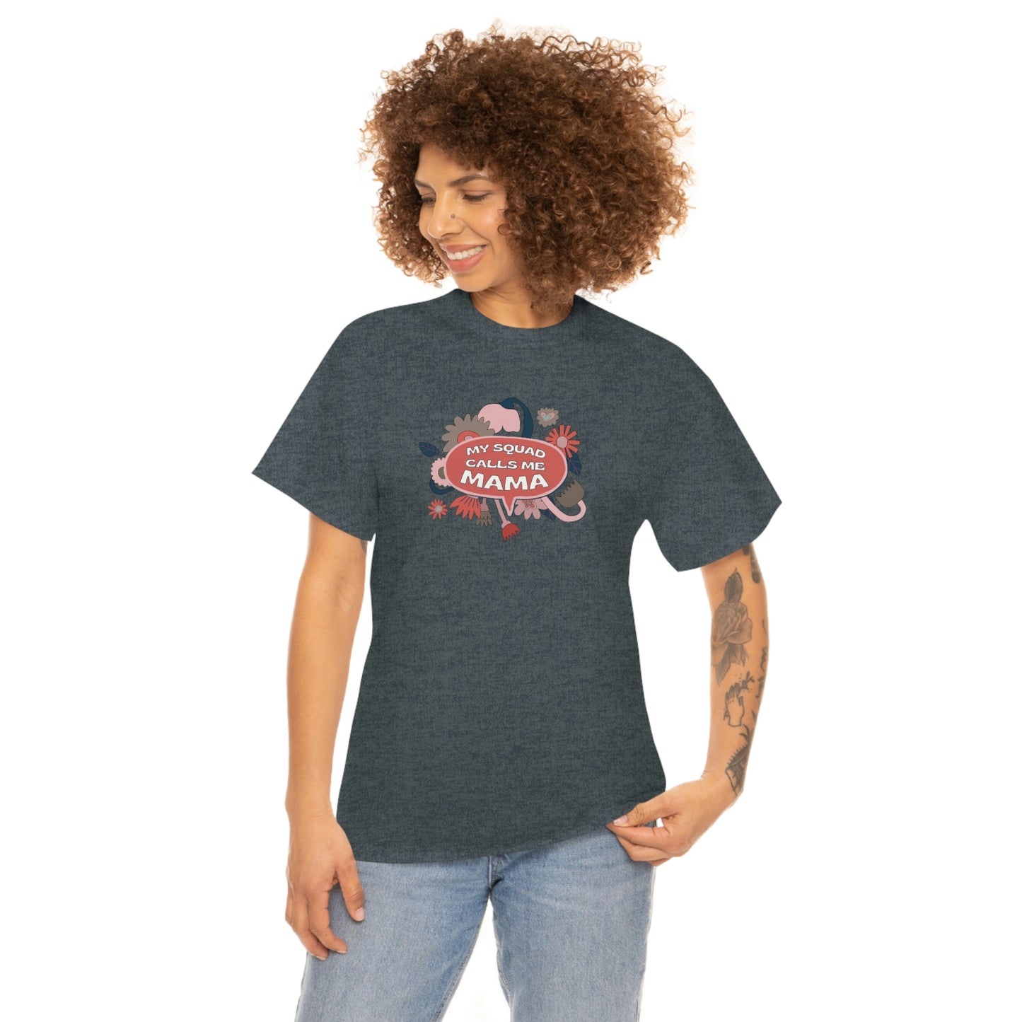 "My Squad Calls Me Mama" Unisex Heavy Cotton Tee