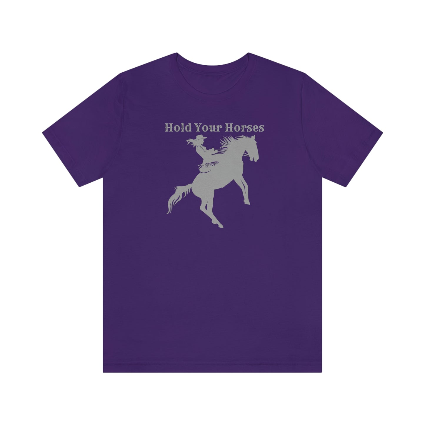 "Hold Your Horses" Unisex Jersey Short Sleeve Tee