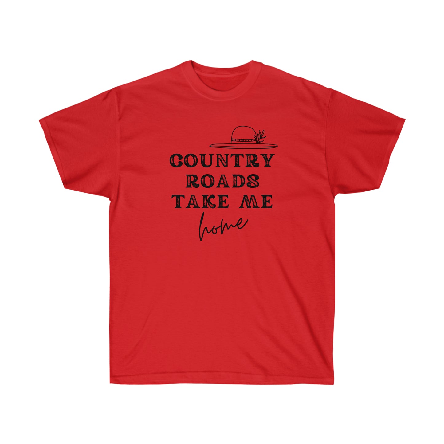 "Country Roads Take Me Home" Unisex Ultra Cotton Tee