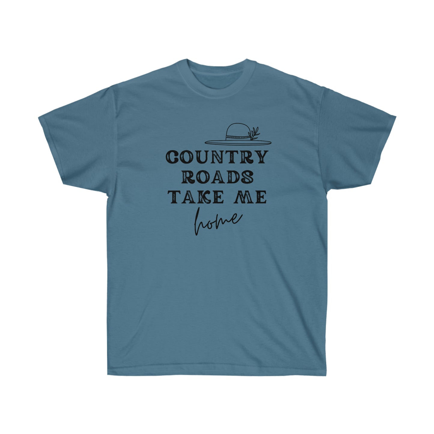"Country Roads Take Me Home" Unisex Ultra Cotton Tee