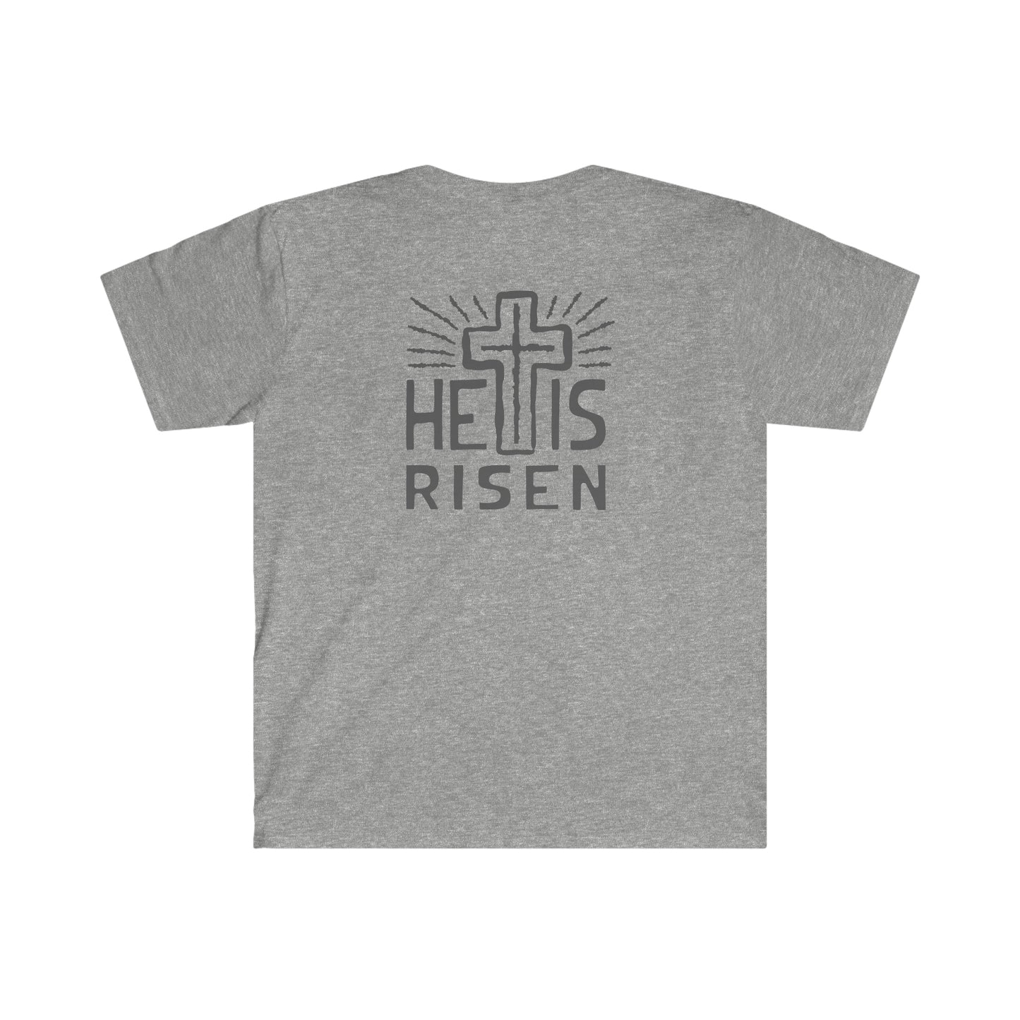"He Is Risen Matt 28:6" (Front/Back Design) Unisex Softstyle T-Shirt