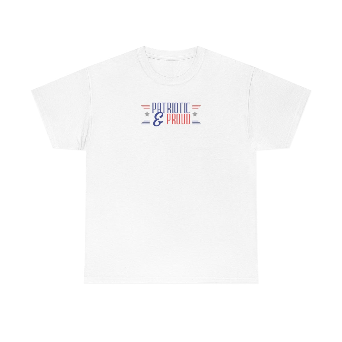 "Patriotic & Proud" Unisex Heavy Cotton Tee