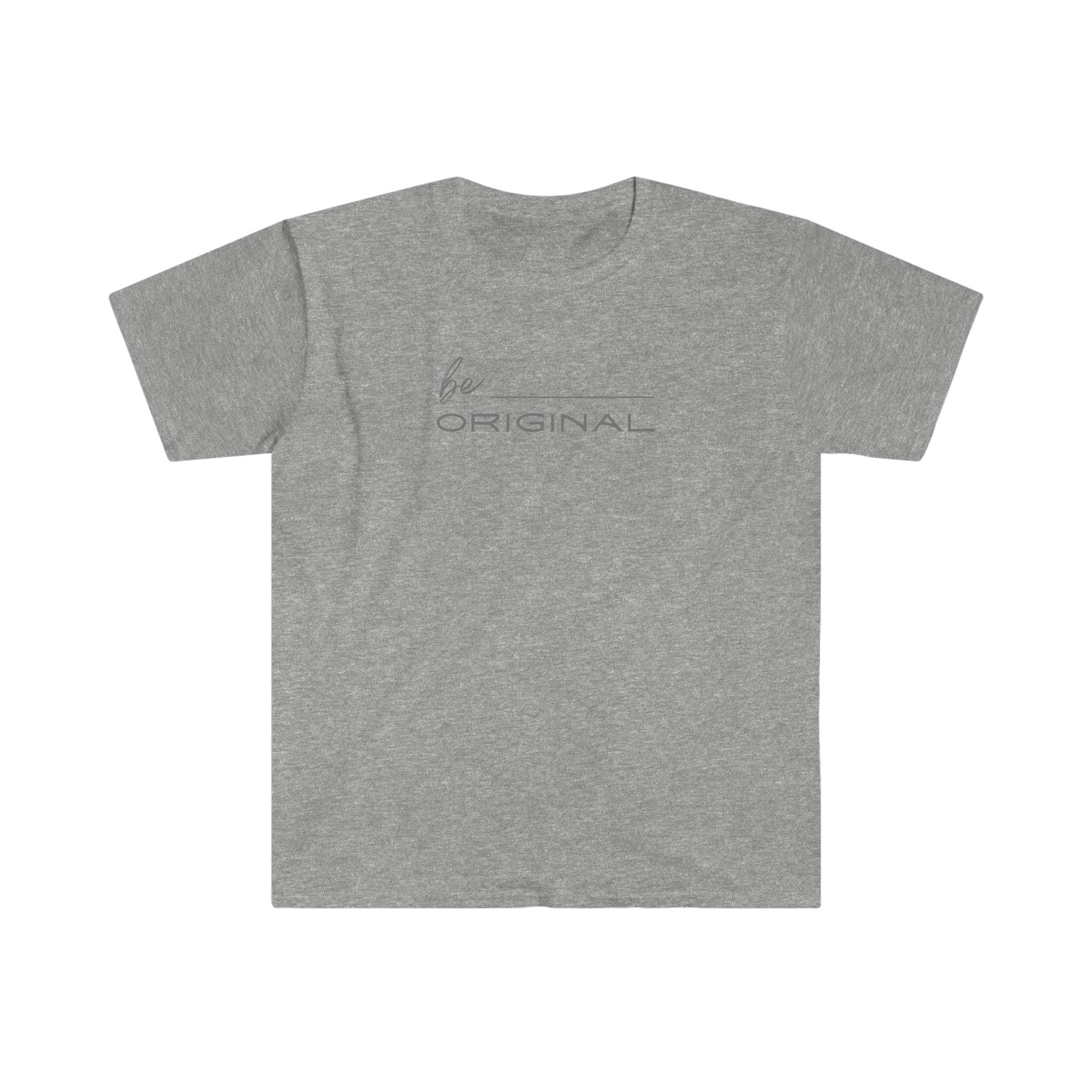 "Be Original" Unisex Softstyle T-Shirt