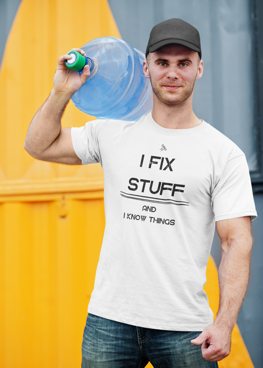 "I Fix Stuff and I Know Things" Unisex Heavy Cotton Tee